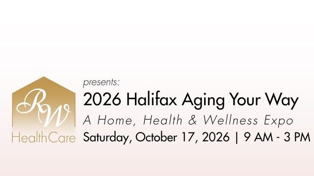 Halifax Aging Your Way: A Home, Health & Wellness Expo