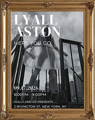 Dolly and Oz Presents Solo Exhibition by Photographer Lyall Aston