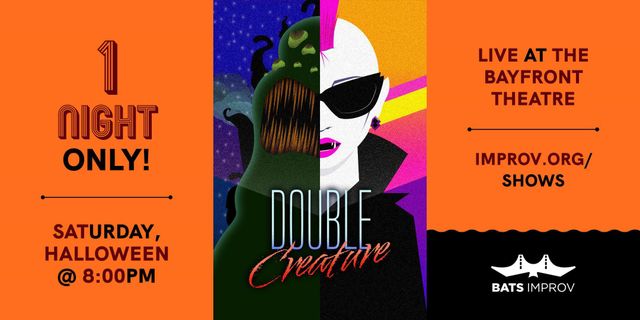 BATS Improv presents: Double Creature 10/31/26 [SHO]