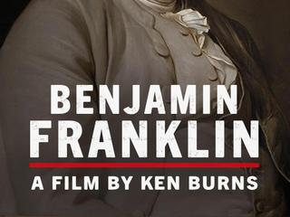 Celebrate America 250! Watch Party: Benjamin Franklin Ken Burns Documentary Part II