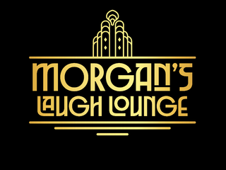 Morgan’s Laugh Lounge