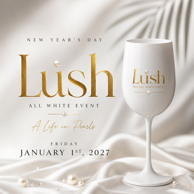 LUSH — The Premium All White Event