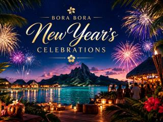 Bora Bora New Year’s Celebrations 2027
