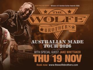 The Wolfe Brothers – Australian Made Tour 2026
