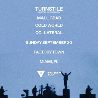 TURNSTILE: THE NEVER ENOUGH TOUR PT. 2