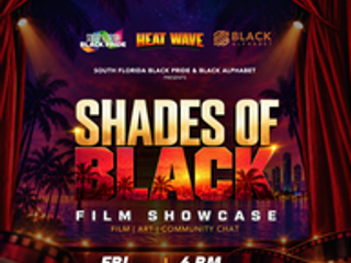 Shades of Black Film Showcase 2026 | South Florida Black Pride