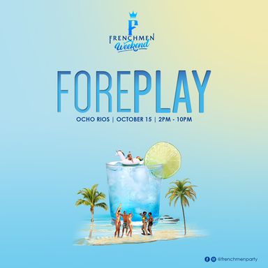Frenchmen Weekend: Foreplay