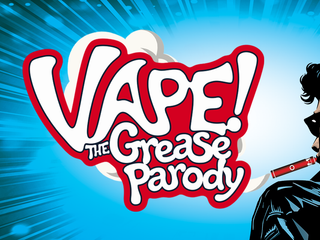 Vape! The Grease Parody