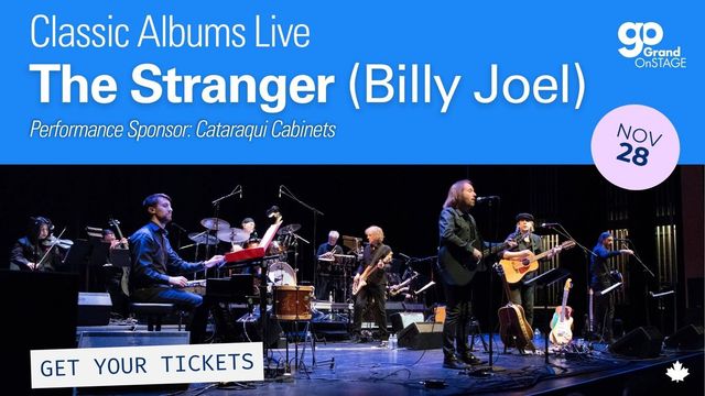 Classic Albums Live – The Stranger (Billy Joel) Performance Sponsor: Cataraqui Cabinets