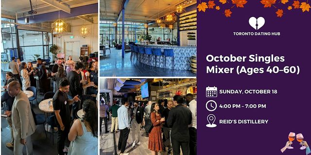 Toronto Dating Hub: October Singles Mixer (Ages 40-60)