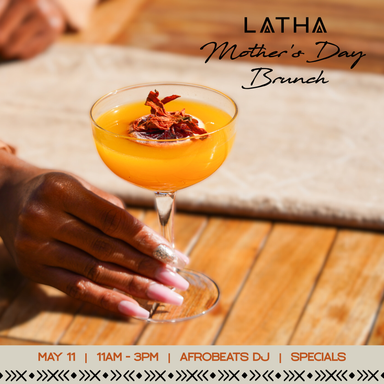 Mother's Day Brunch at Latha