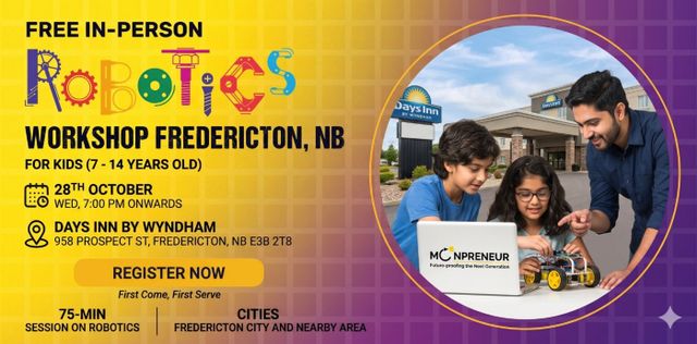 Free Robotics Workshop For Kids at Fredericton (7-14yrs)