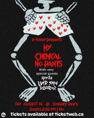 My Chemical NoPants w/ Sprite & Lucid Smog Disorder