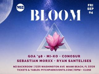 BLOOM at M2 Miami | Labor Day Weekend ft Santelises