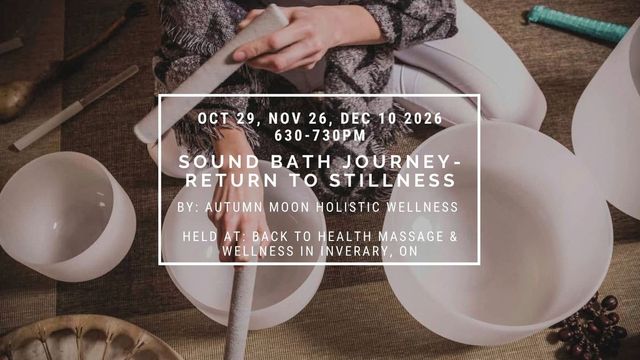 Sound Bath Journey - Return To Stillness (By Autumn Moon Holistic Wellness)
