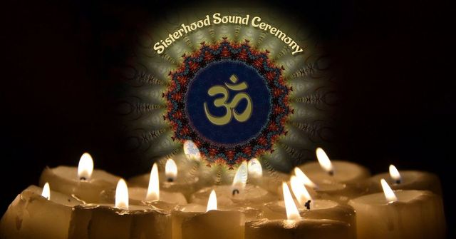 Sisterhood Sound Ceremony