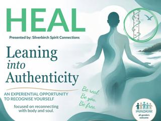 HEAL - Leaning Into Authenticity