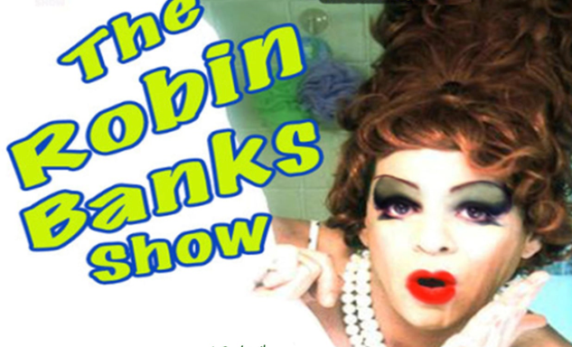 The Robin Banks Show