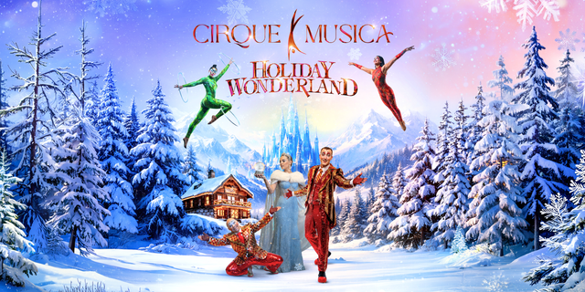 Cirque Musica: Holiday Wonderland