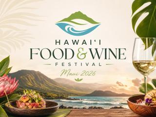Hawaiʻi Food & Wine Festival – Maui 2026