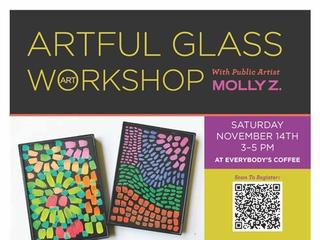 Artful Glass Workshop with Molly Z.