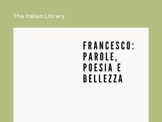 The Italian Library #34. Saint Francis. Words, verses and beauty