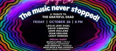 The Music Never Stopped! – A Tribute to The Grateful Dead