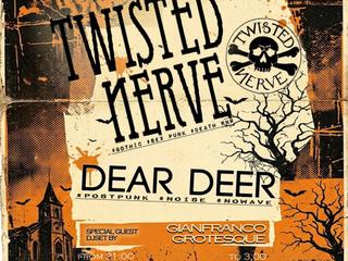 TWISTED NERVE + DEAR DEER / Halloween @ C.I.Q - Milano
