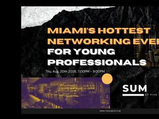 Miami Hottest Networking Event For Young Professionals