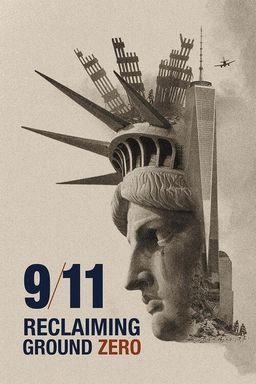 Film Screening: 9/11 Reclaiming Ground Zero