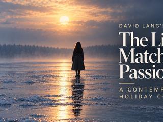 "The Little Match Girl Passion"