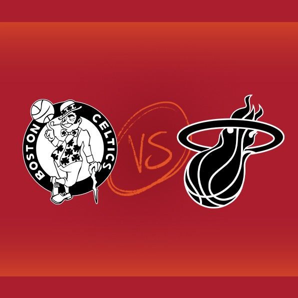 Boston Celtics vs Miami HEAT