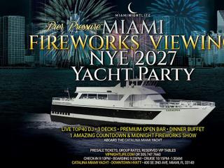 Miami Fireworks New Year's Eve 2027 | Pier Pressure® Yacht Party