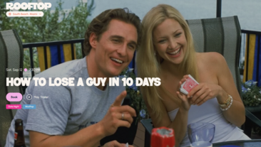 Rooftop Cinema Club Presents How to Lose a Guy in 10 Days