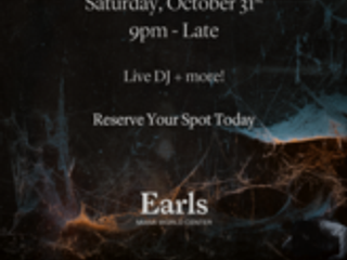 A Haunted Affair | Halloween Party at Earls - Miami Worldcenter
