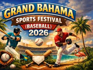 Grand Bahama Sports Festival (Baseball) 2026