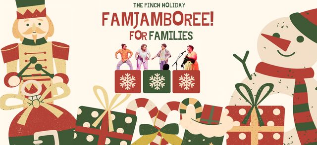Pinch Holiday FamJamboree