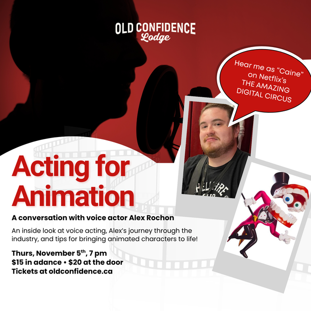“Acting for Animation” with Alex Rochon (voice of Caine on THE AMAZING DIGITAL CIRCUS) — Old Confidence Lodge | South Shore's Historic Event Venue | Nova Scotia