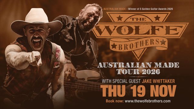 The Wolfe Brothers – Australian Made Tour 2026