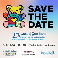 Jackson Health Foundation’s 27th Annual Guardians of the Children Luncheon and Fashion Show
