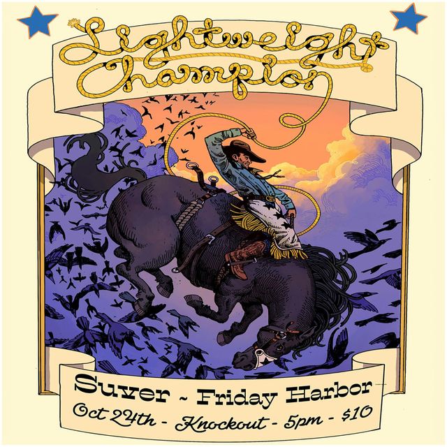Matinee Show : Lightweight Champion + Suver + Friday Harbor