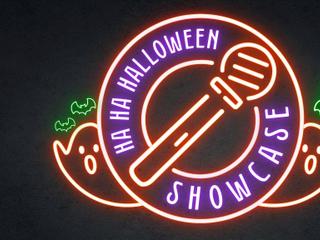 Ha Ha Halloween Showcase