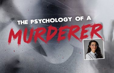 The Psychology of a Murderer