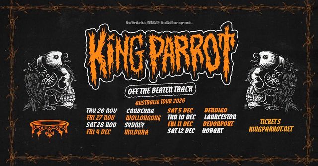 King Parrot - Off the Beaten Track Tour