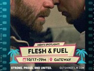 OUTshine LGBTQ Film Festival Presents Flesh & Fuel, its Men’s Spotlight Film & Afterparty
