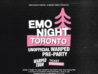 Emo Night Toronto: Unofficial Warped Pre-Party at Sneaky Dee's - WIN TICKETS TO WARPED MONTREAL