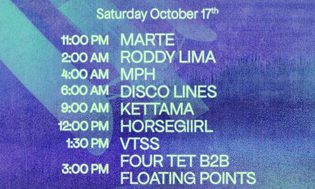 Satellite: Disco Lines, Four Tet B2B Floating Points B2B Daphni, horsegiirL, Kettama + MORE