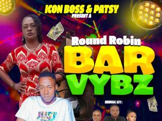 Round Robin Bar Vybz