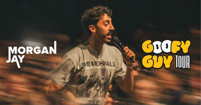 Morgan Jay - The Goofy Guy Tour