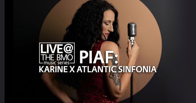 PIAF: Karine x Atlantic Sinfonia